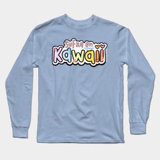 Sufro en Kawaii Long Sleeve T-Shirt